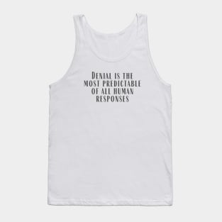 Denial Tank Top